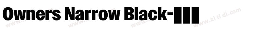 Owners Narrow Black字体转换 Owners Narrow Black字体转换